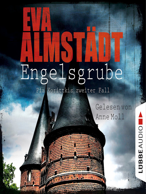 Title details for Engelsgrube--Pia Korittkis zweiter Fall--Kommissarin Pia Korittki 2 by Eva Almstädt - Available
